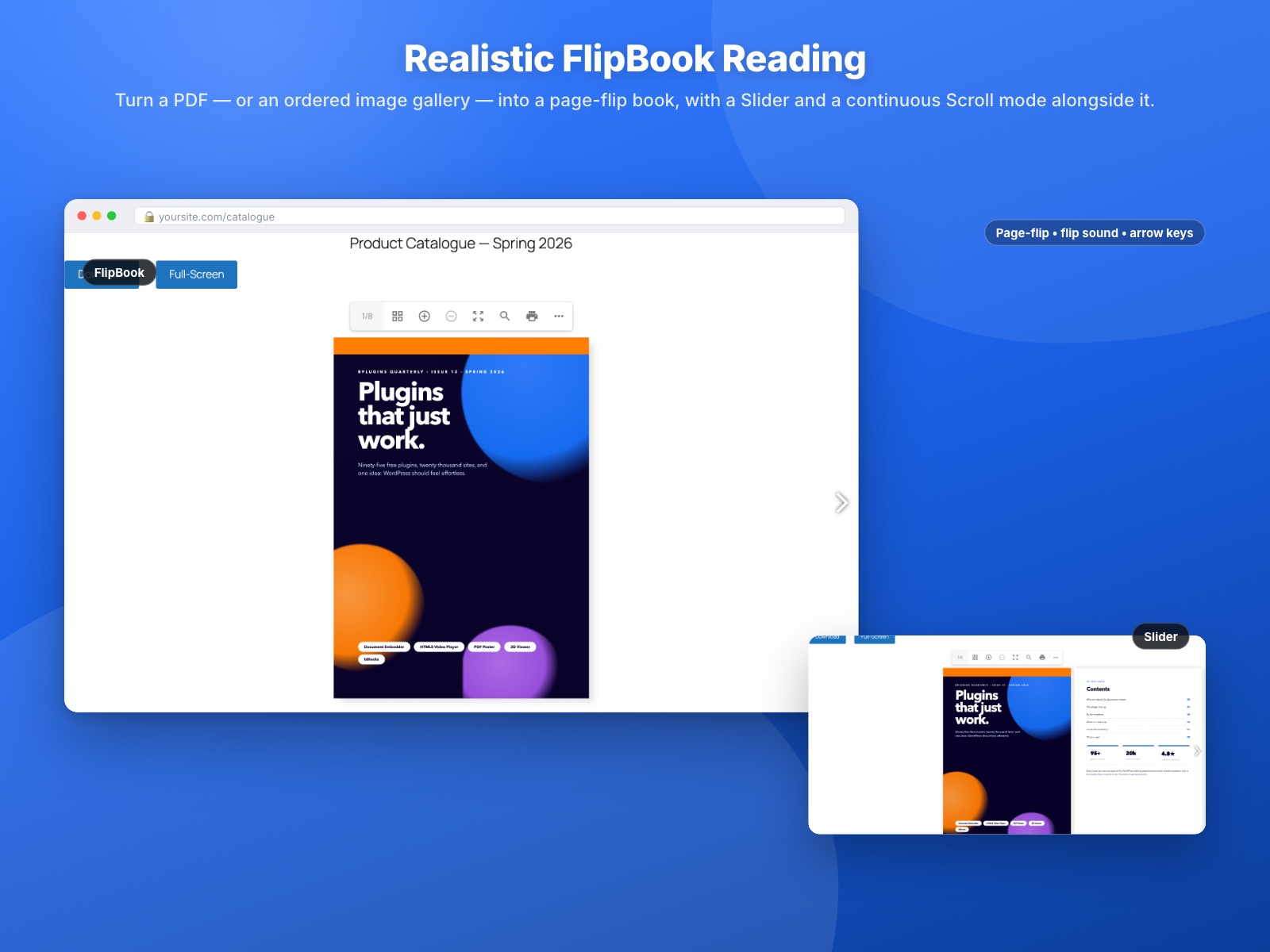 Realistic FlipBook reading, built from a PDF or from an ordered image gallery, with Slider and continuous Scroll modes alongside it.