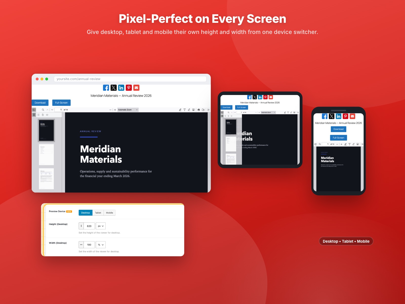 Responsive height and width, set separately for desktop, tablet and mobile from one device switcher.