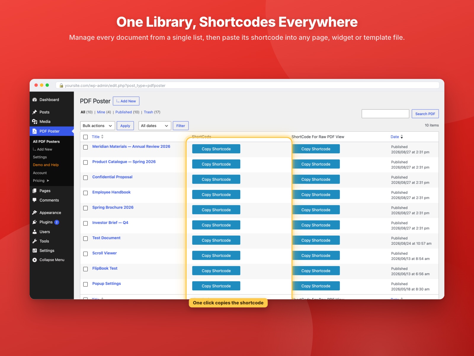 One library for every document, with a one-click shortcode to paste into any page, widget or template.