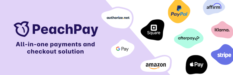 PeachPay — Payments & Express Checkout for WooCommerce (supports Stripe, PayPal, Square, Authorize.net)