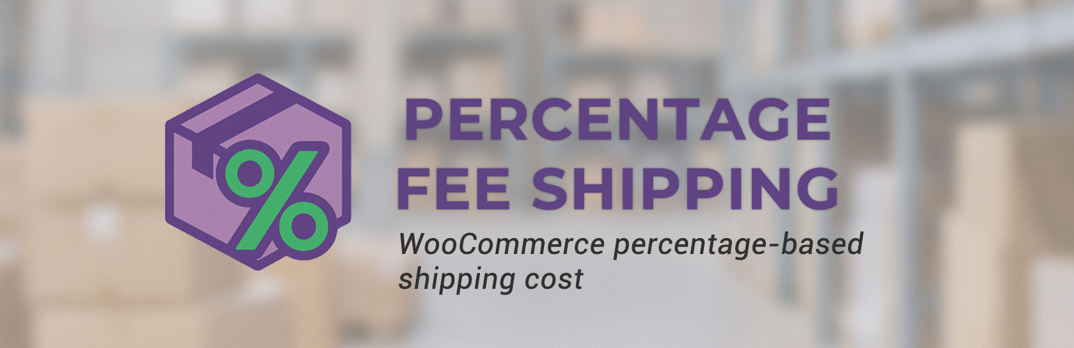 Percentage Shipping Fee for WooCommerce