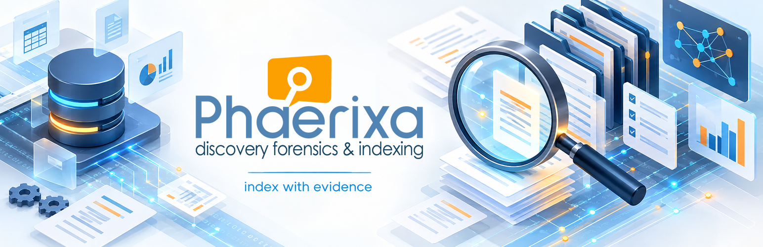 Phaerixa Discovery Forensics & Indexing preview