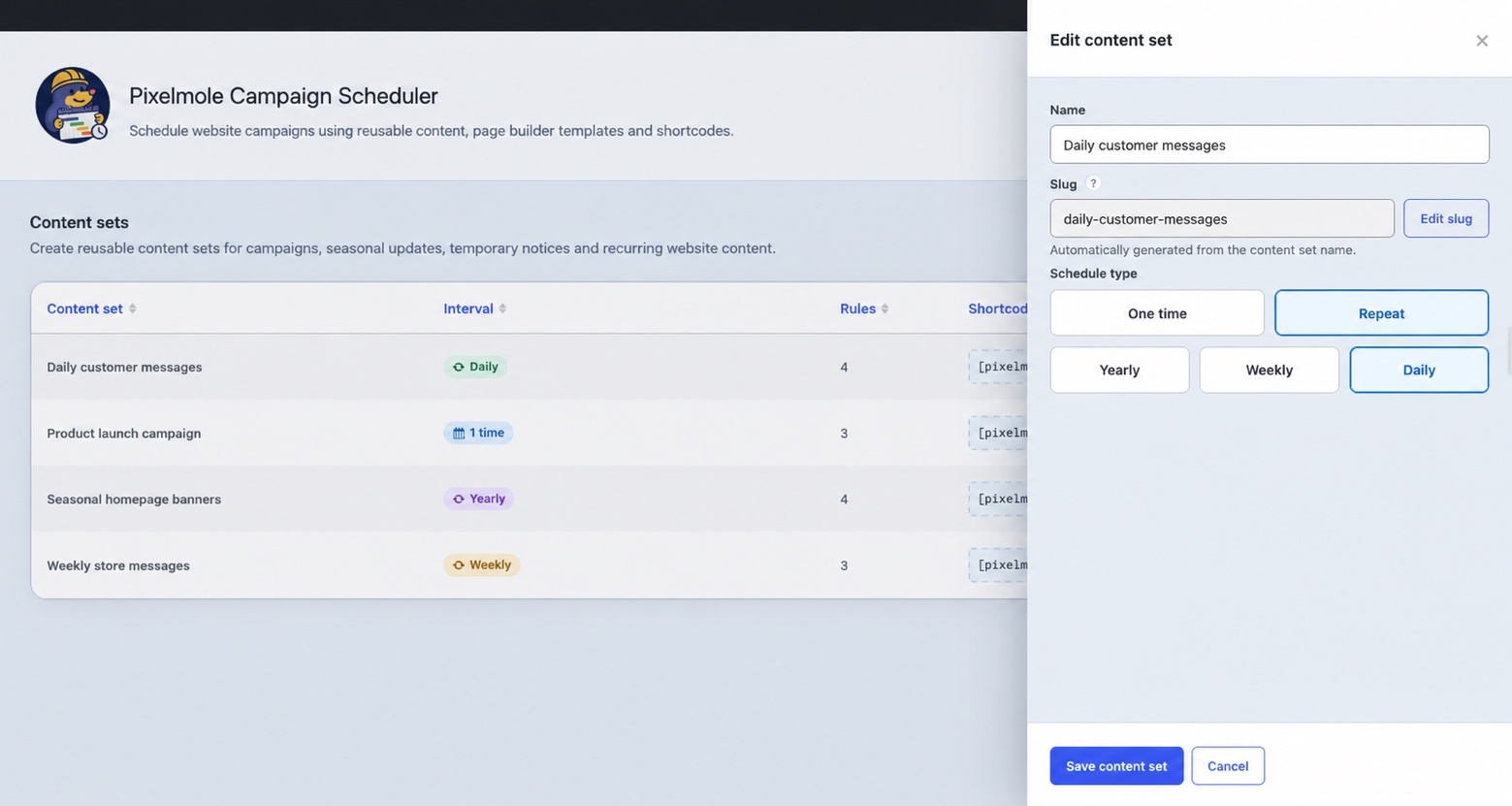 Manage content sets and choose a one-time, yearly, weekly or daily schedule.