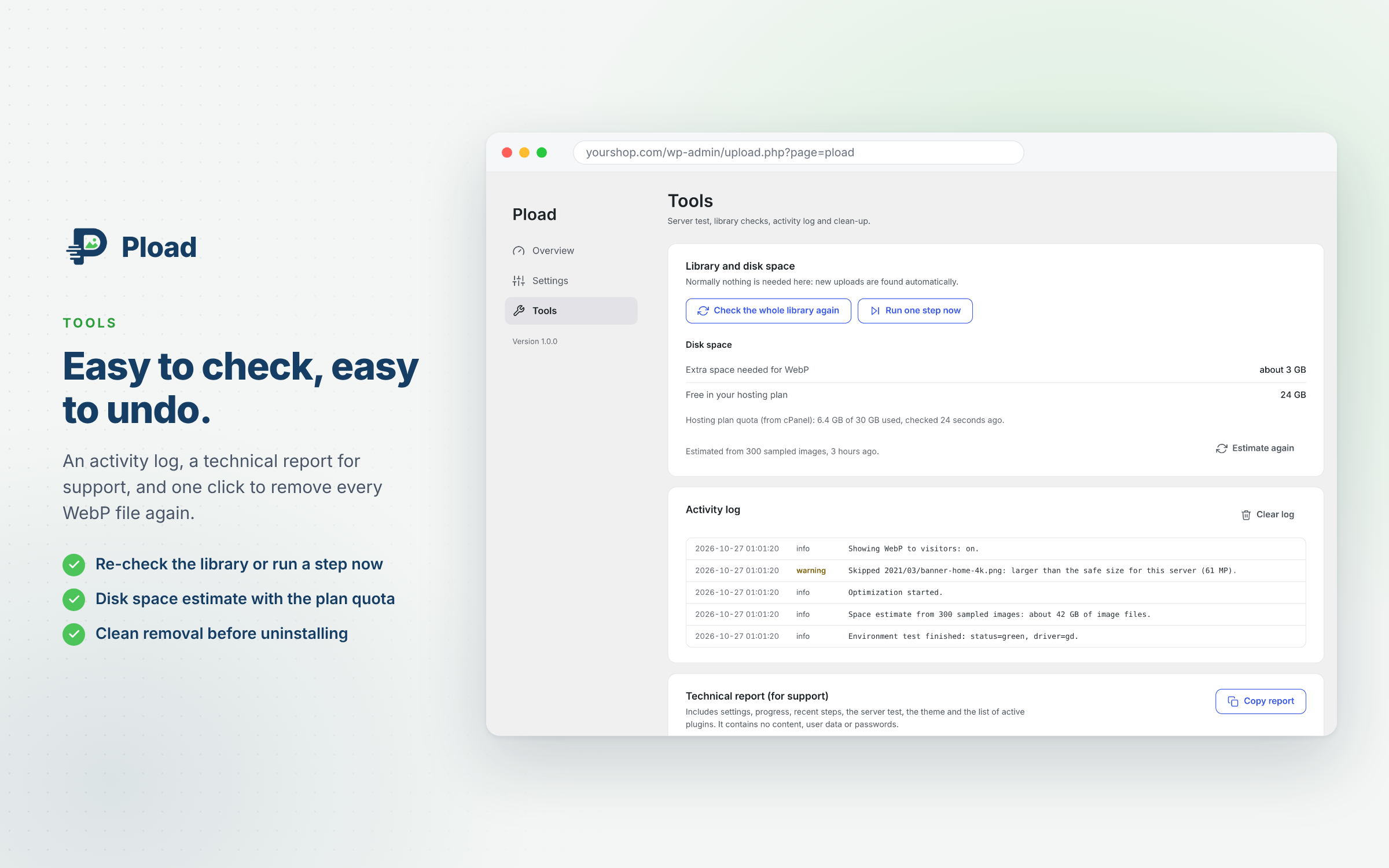 Tools: library re-check, disk space with the cPanel quota, activity log and a report for support.