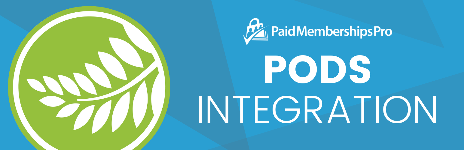 Paid Memberships Pro – Pods Add On