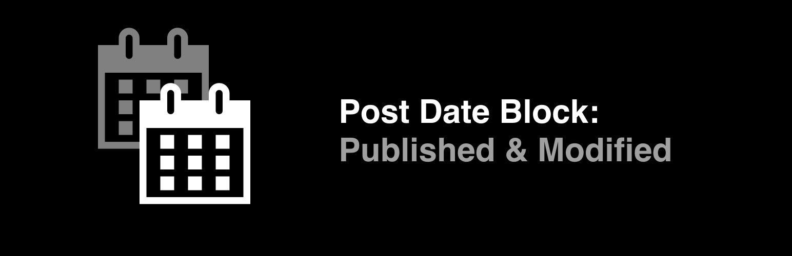 WordPress 外掛 Post Date Block: Published & Modified 的封面圖片。