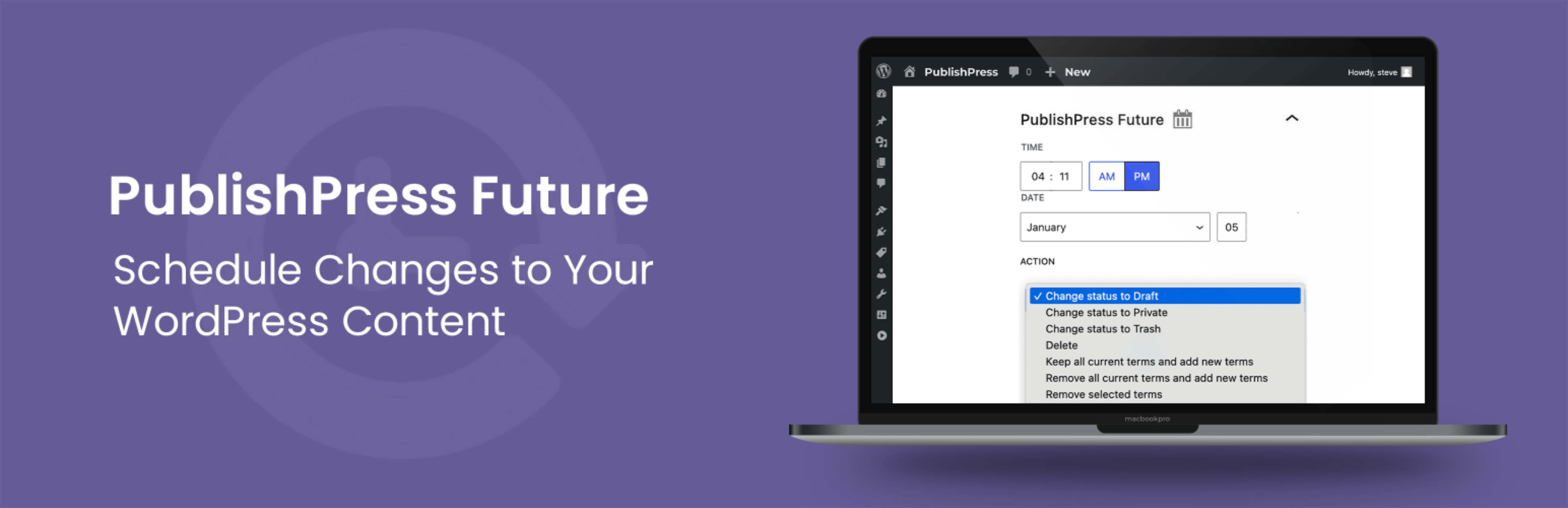 Schedule Post Changes: Unpublish, Delete, Change Status, Trash, Change Categories and Tags with PublishPress Future