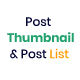 Post Thumbnail &amp; Post List Icon