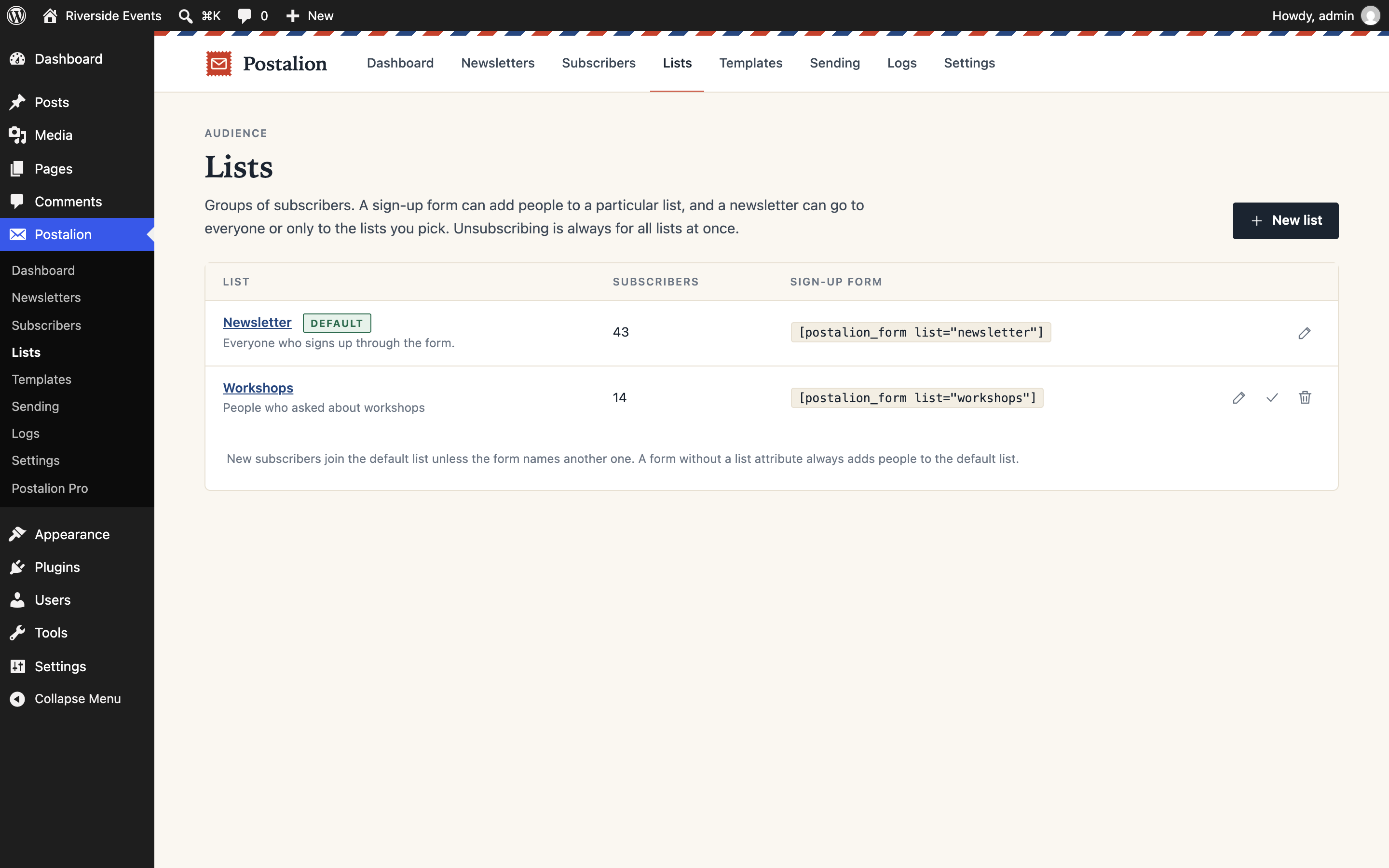 Lists: groups of subscribers, each with its own sign-up form.
