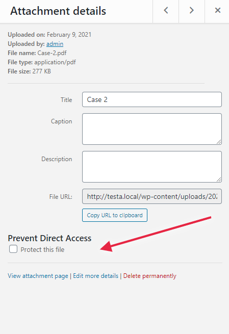 There’s an extra “Prevent Direct Access” option generated by our plugin under Attachment Details. Check the “Protect this file” box to protect your file.