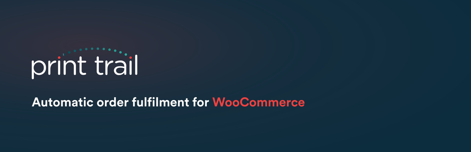 Print Trail for WooCommerce