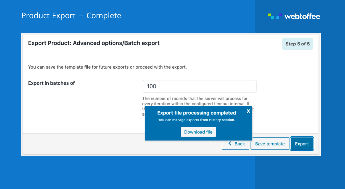 <p>Export complete for WooCommerce product export plugin</p>
