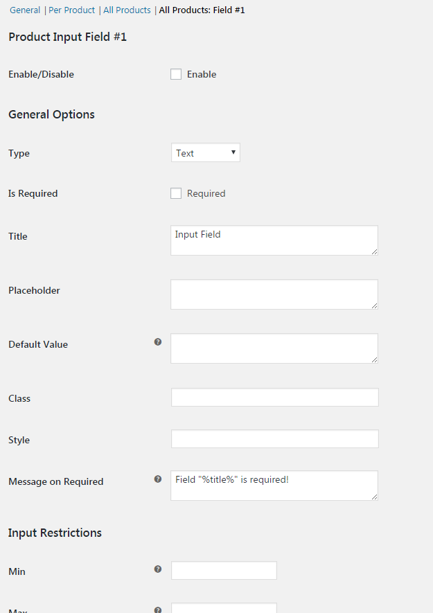 Setting global (i.e. for all products) product input field options.