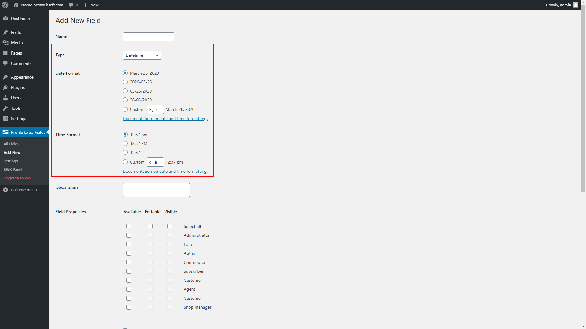 Format setting for the date, time or datetime type fields.