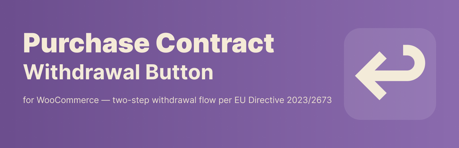 Purchase Contract Withdrawal Button for WooCommerce