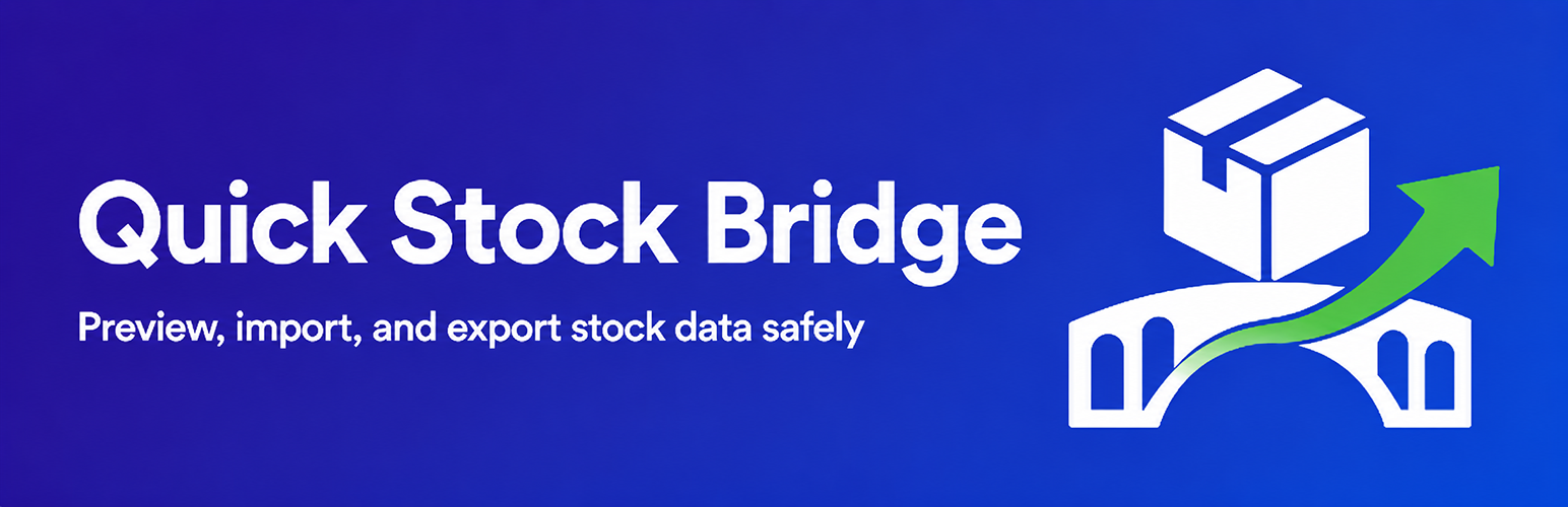 Quick Stock Bridge
