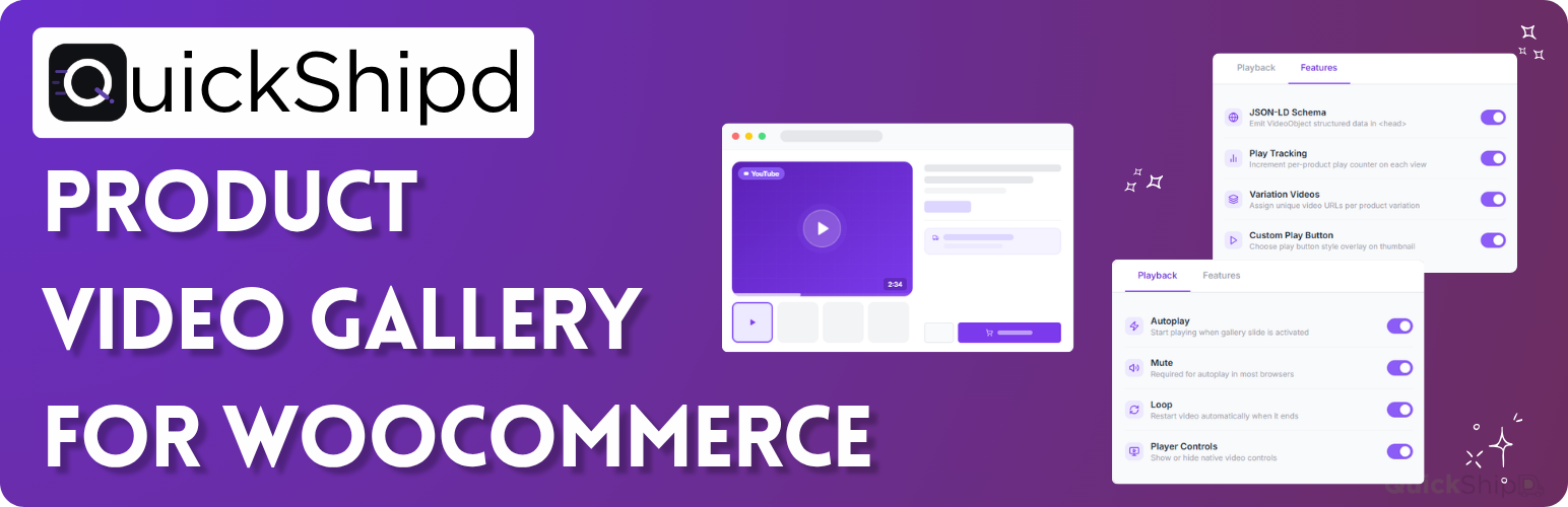 QuickShipD Product Video — YouTube, Vimeo &amp; Self-Hosted WooCommerce Gallery Videos, SEO Schema, Variations, Thumbnails &amp; Play Tracking