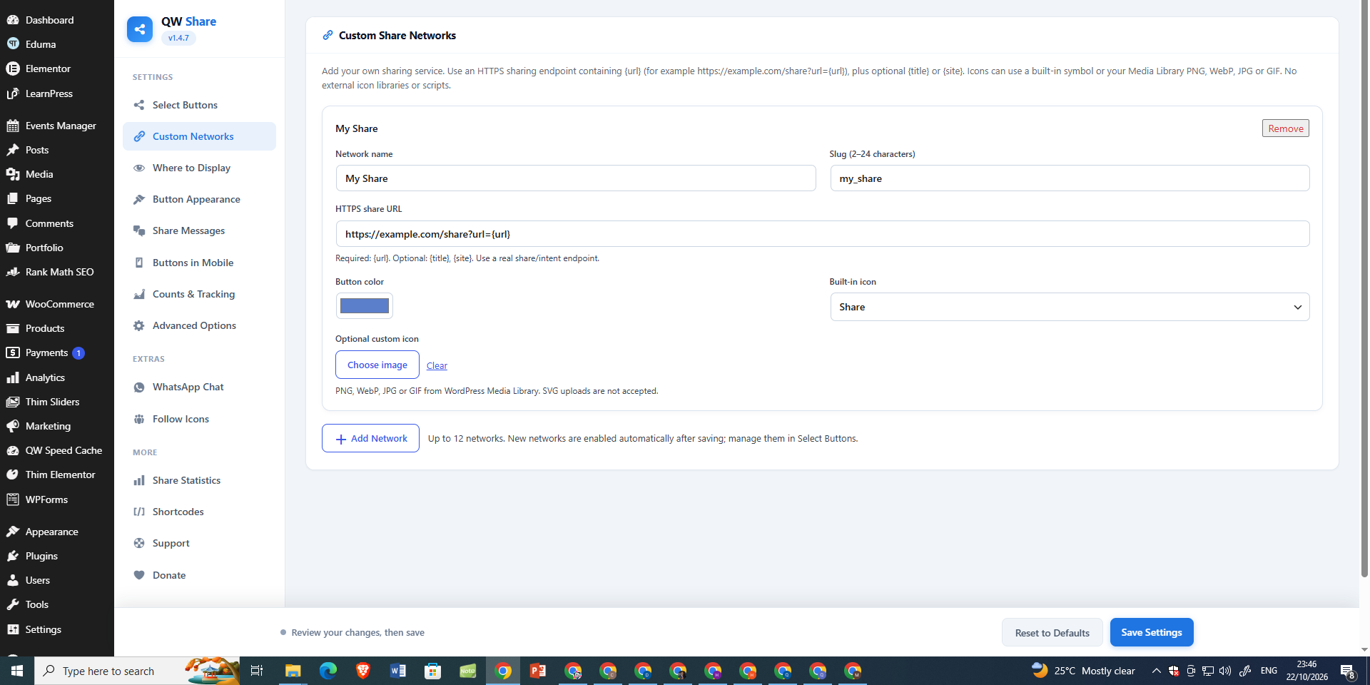 Custom Share Networks — create your own sharing buttons with HTTPS URL templates, colors, and optional image icons.