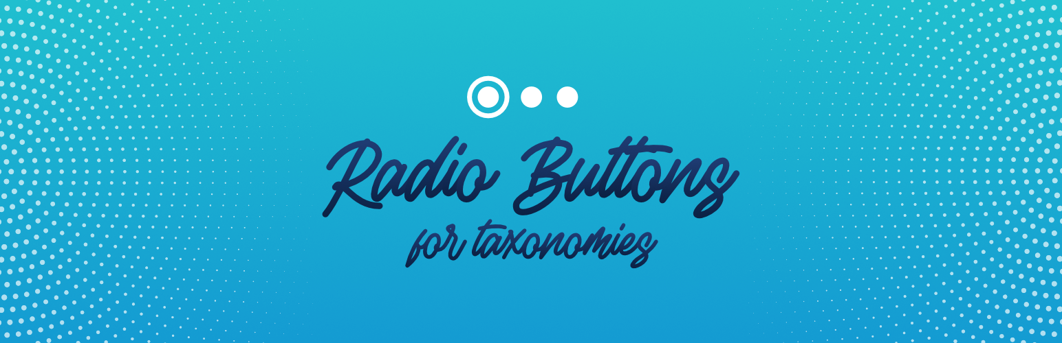 Radio Buttons for Taxonomies