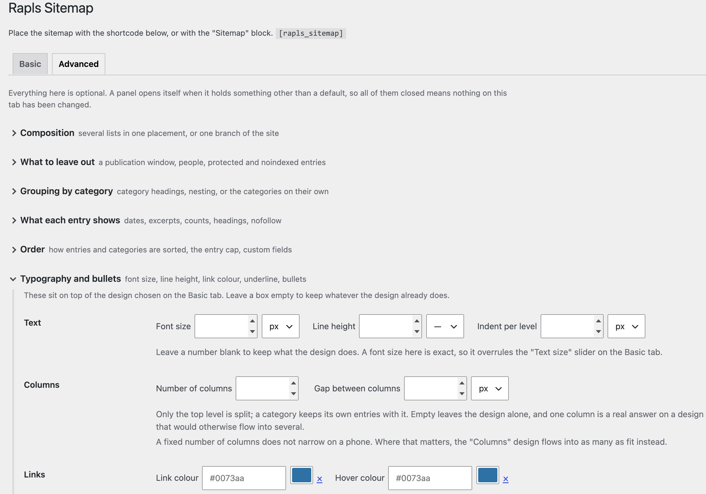 The Advanced tab. Everything optional, in panels that open themselves when they hold anything but a default.