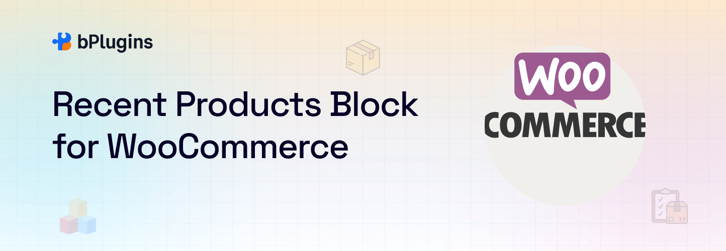 Recent Products Block for WooCommerce – Display Latest WooCommerce Products