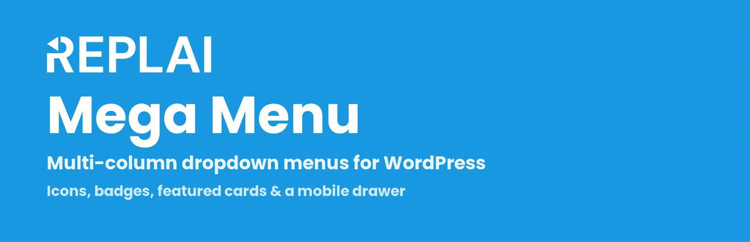 WordPress 外掛 Replai Mega Menu – Multi-column dropdown menus 的封面圖片