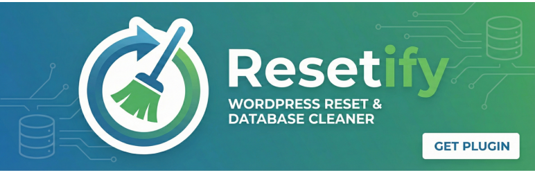 Resetify – Advanced Reset & Database Cleaner