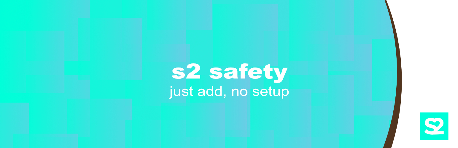 s2 Safety