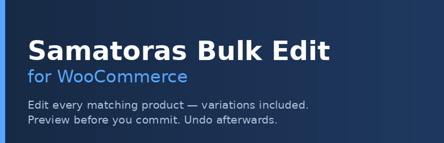 Samatoras Bulk Edit for WooCommerce