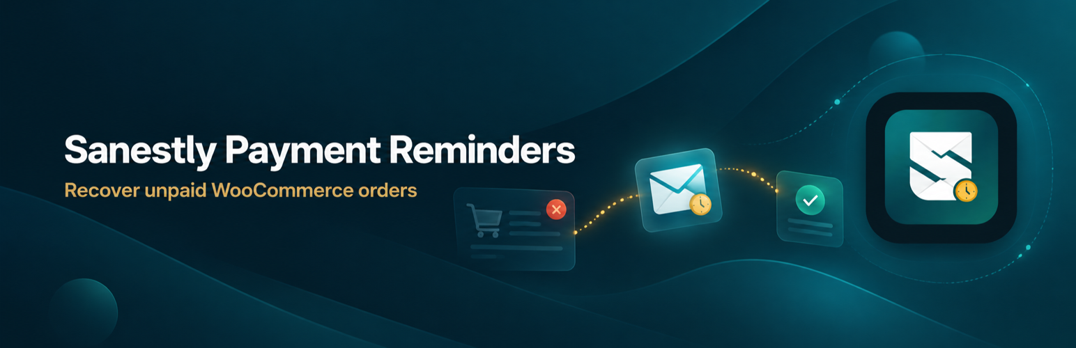 Sanestly Payment Reminders for WooCommerce