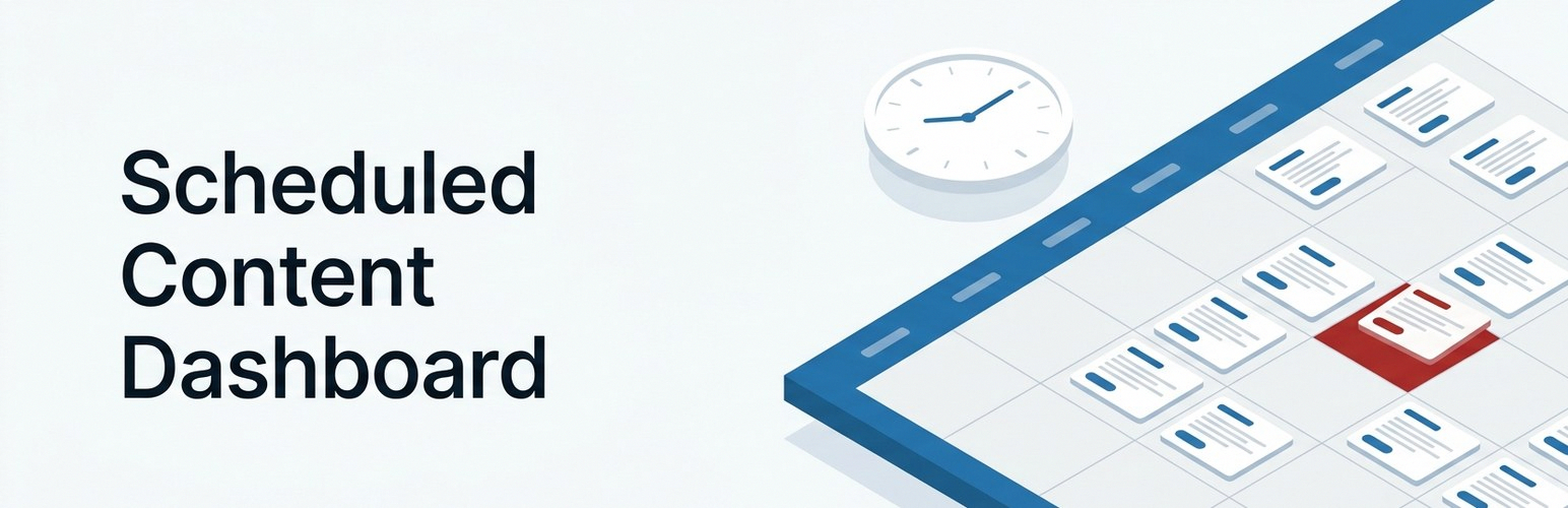 Scheduled Content Dashboard
