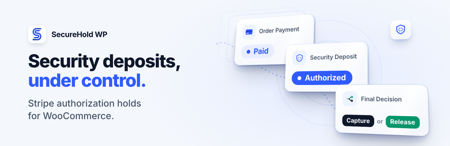 SecureHold Security Deposit Holds with Stripe for WooCommerce