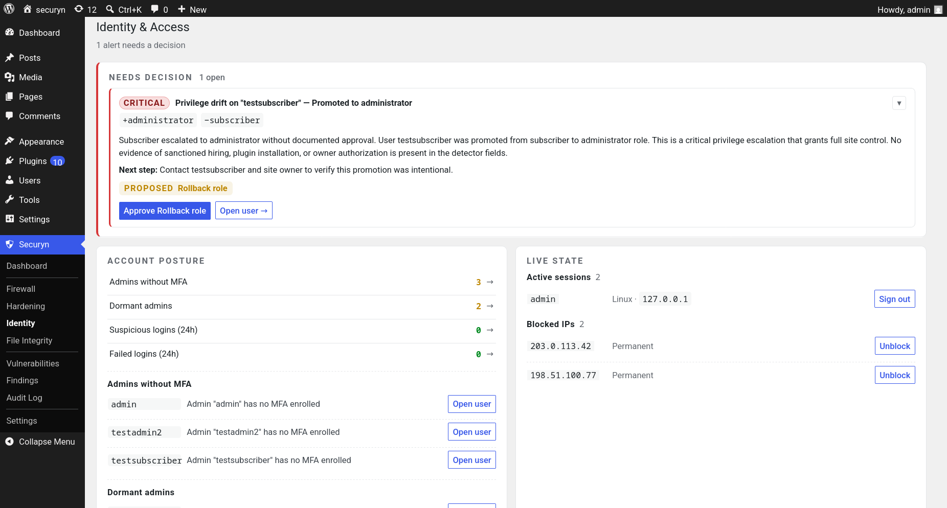 Identity & access — privilege-drift detection, account posture (MFA, dormant admins), and live sessions and blocked IPs.