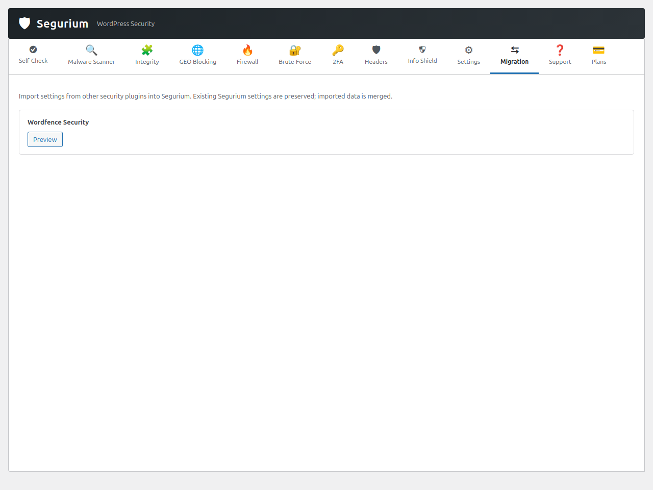 Migration tool — detects existing security plugins (Wordfence / All-In-One Security / Sucuri / Solid Security) and previews their settings before import.
