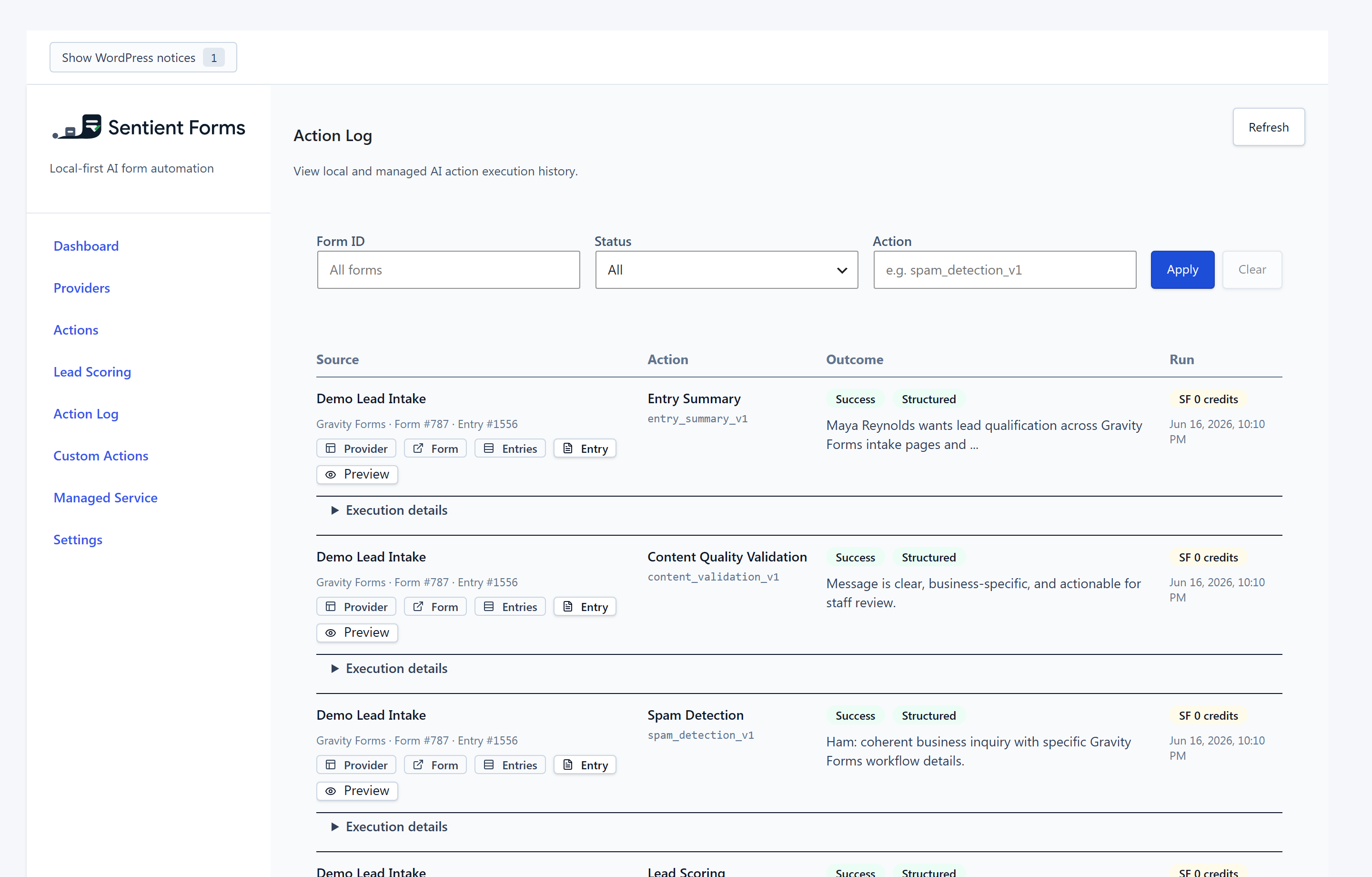 Track action runs by status, form, entry, model, and result.