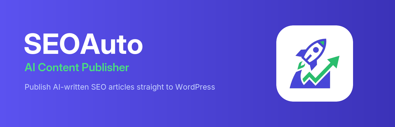 SEOAuto AI Content Publisher