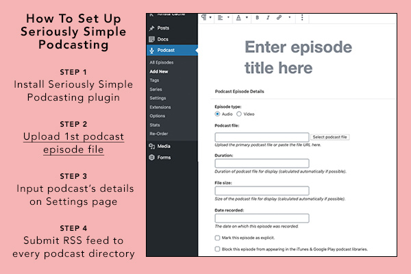 Step  2 to set up Seriously Simple Podcasting is to add your first episode. Upload the audio or video file and complete the episode's title, duration, and publish date.