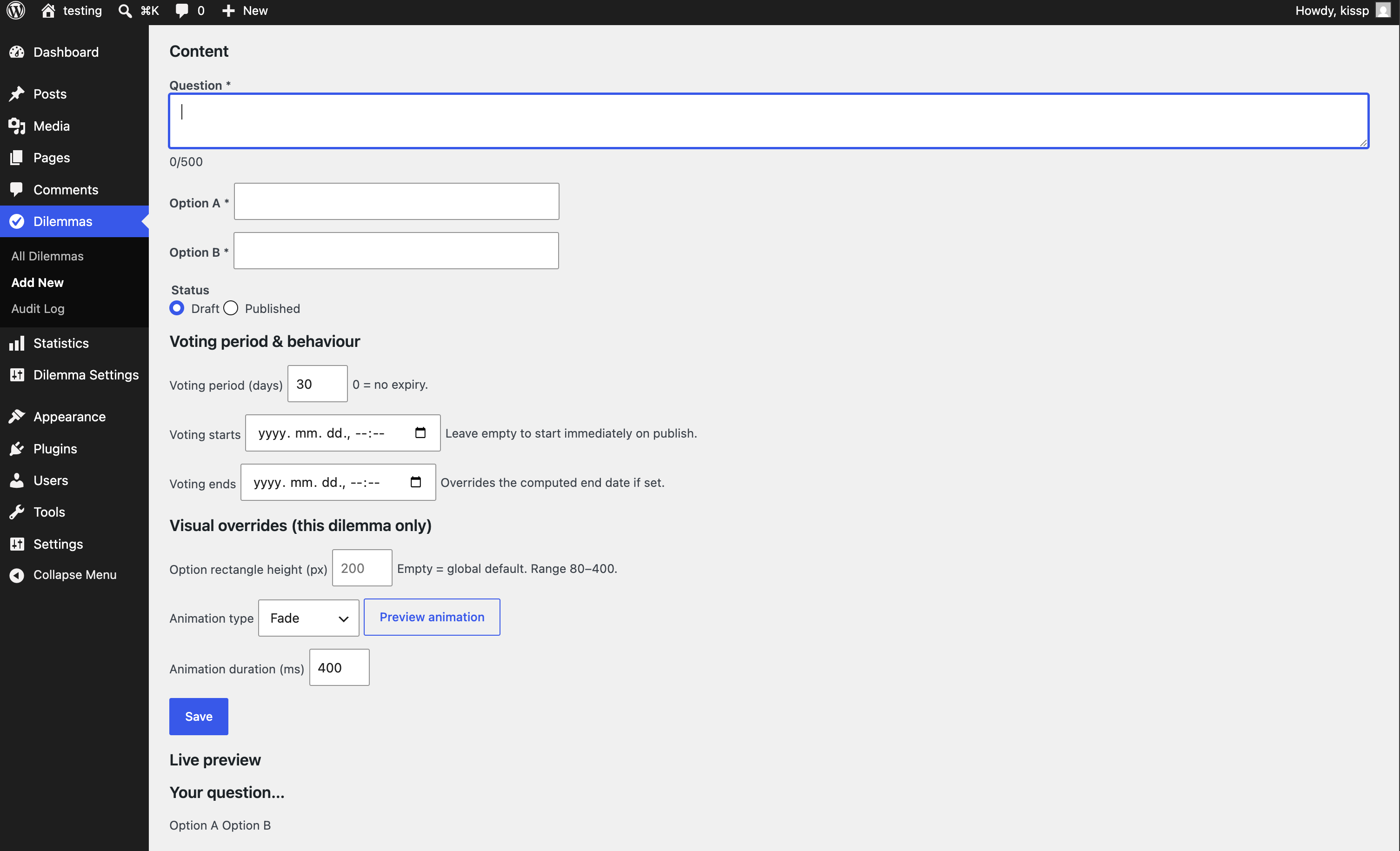 The dilemma editor: question and two options, voting period with optional explicit start and end dates, per-dilemma visual and animation overrides, and a live preview.