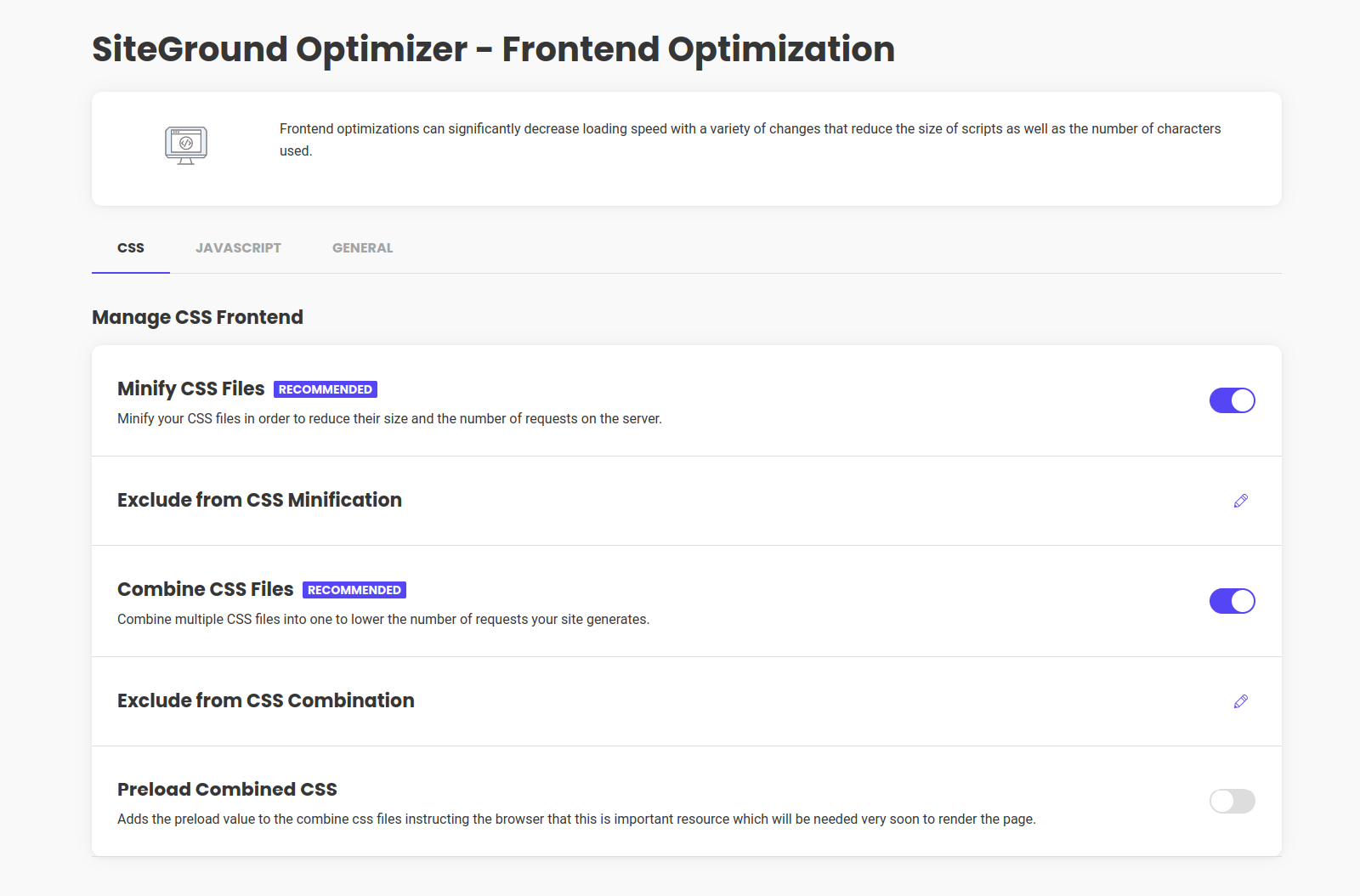 The SiteGround Optimizer Frontend Optimization Page allows you to Minify HTML, CSS &amp; JS, as well as to remove query strings from your static resources and disable the Emoji support.