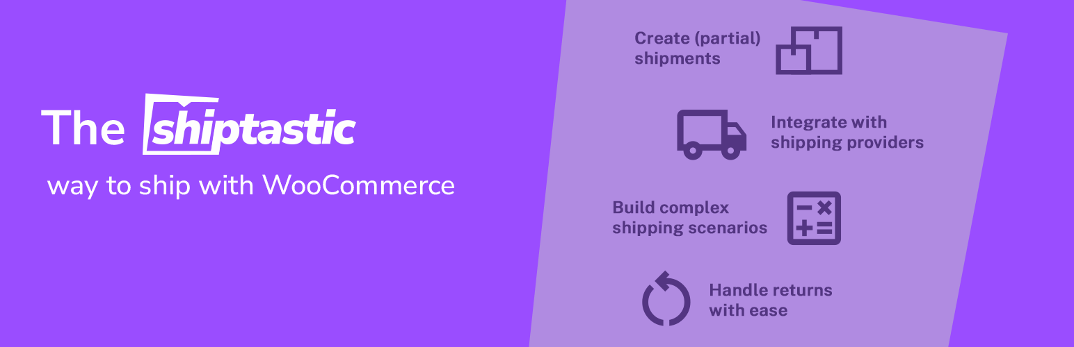 Shiptastic for WooCommerce