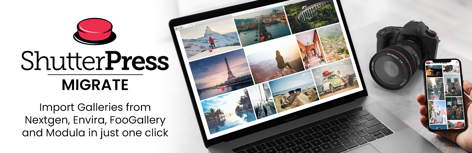 ShutterPress Migrate – Import from NextGEN, Envira, FooGallery and Modula into ShutterPress