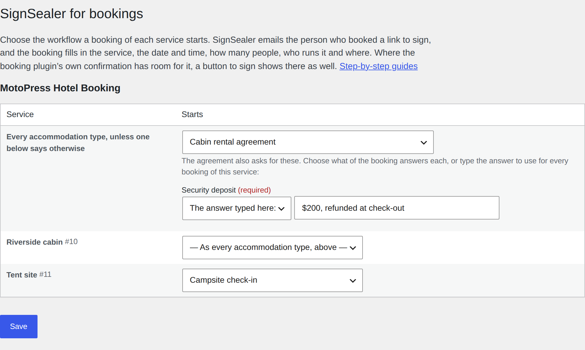 SignSealer → Bookings: the agreement each accommodation type starts, and
the answer to a blank the booking does not fill.