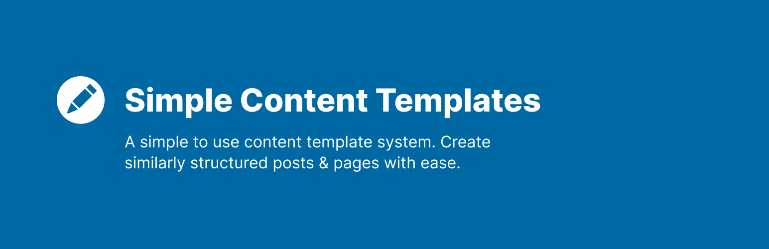 Simple Content Templates for Blog Posts & Pages