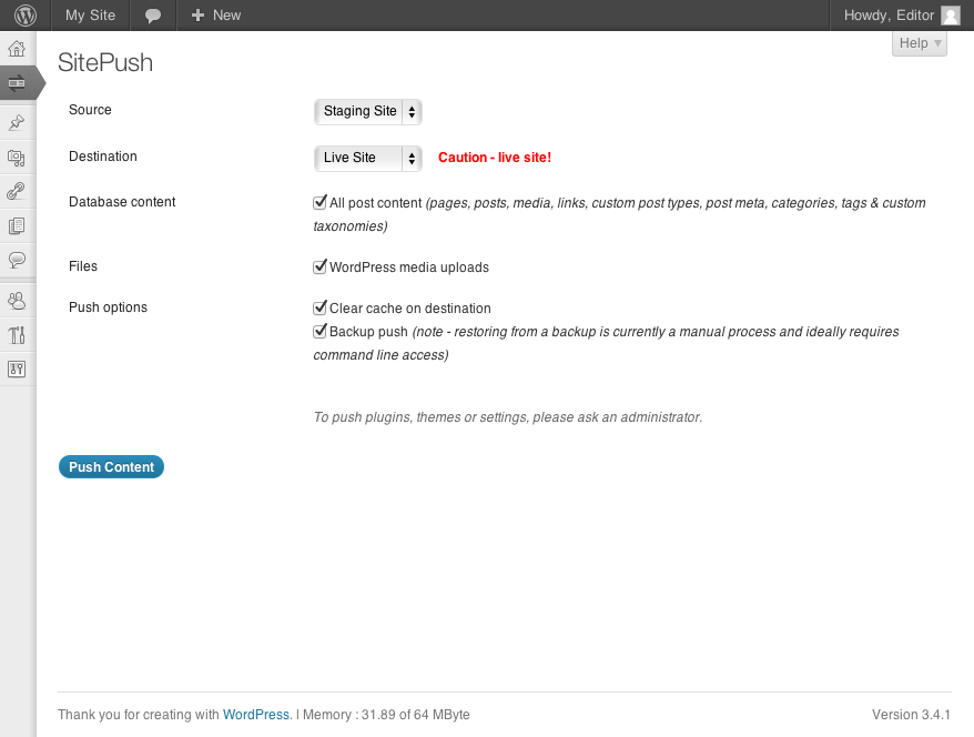 Push screen for non-admins. Site admin can configure what non-admins can push, so they can't push anything too dangerous.