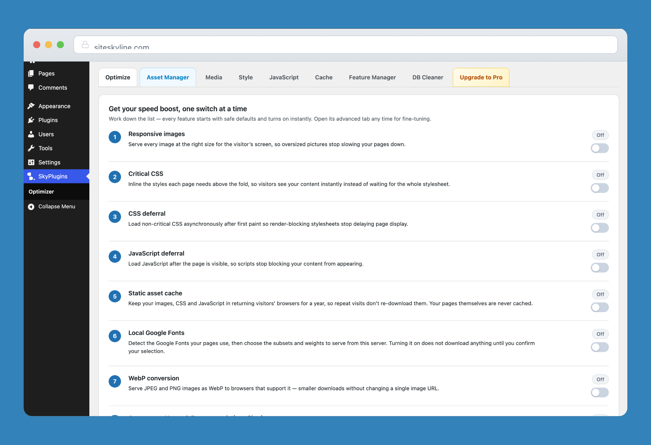 Quick optimize dashboard with 1-click speed toggles.