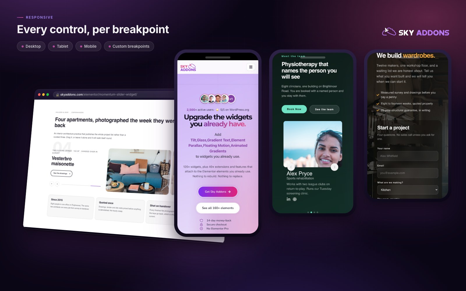 Every control is responsive — desktop, tablet and mobile values on every widget and every extension, plus your own breakpoints.