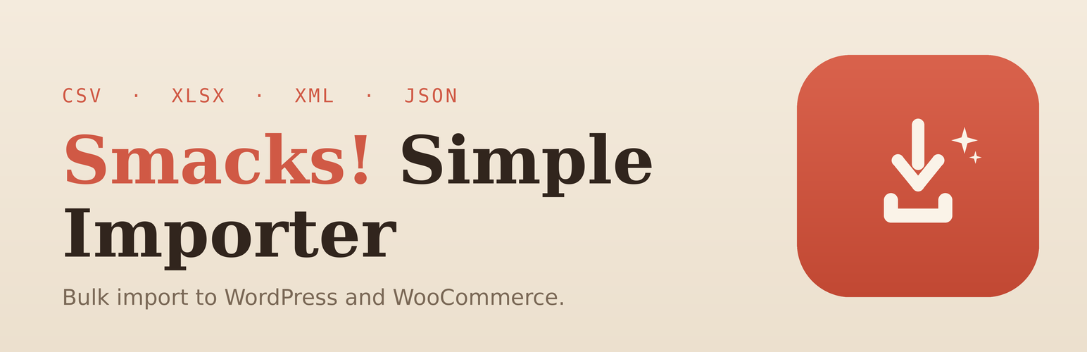 Smacks! Simple Importer – CSV, Excel & WooCommerce Bulk Import