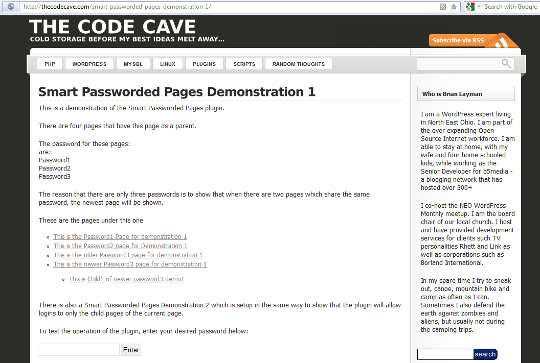 A login form can be added to any page. That login form will take you to the newest child page that has a matching password.