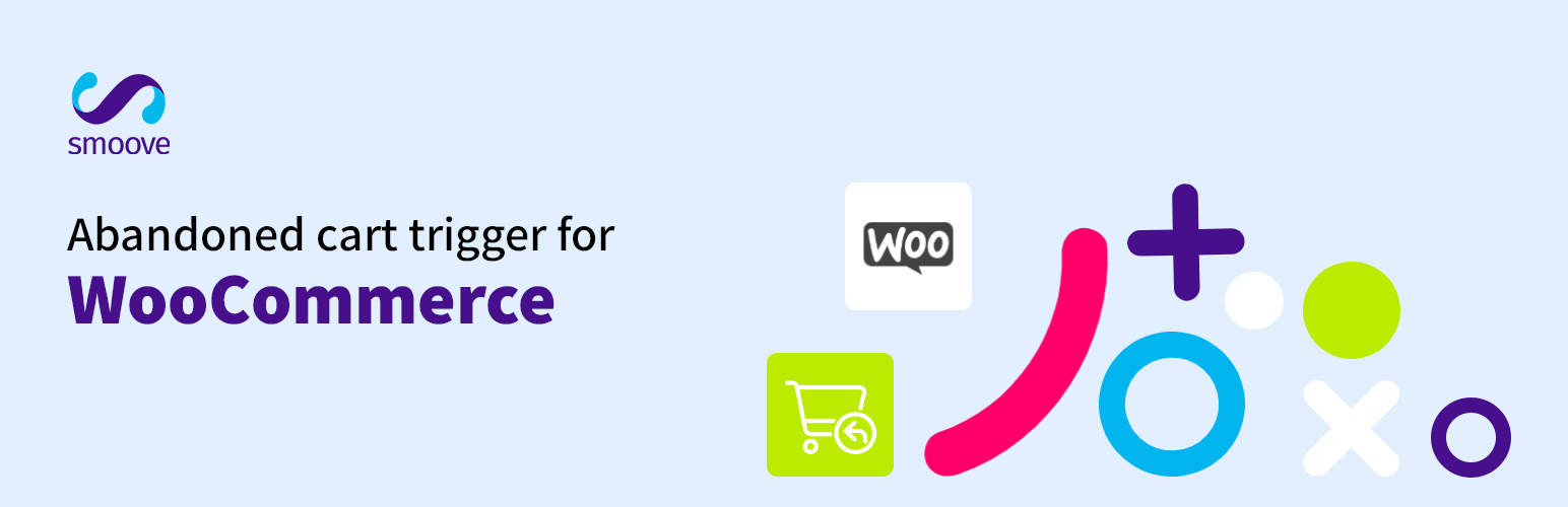 Smoove abandoned cart trigger for WooCommerce