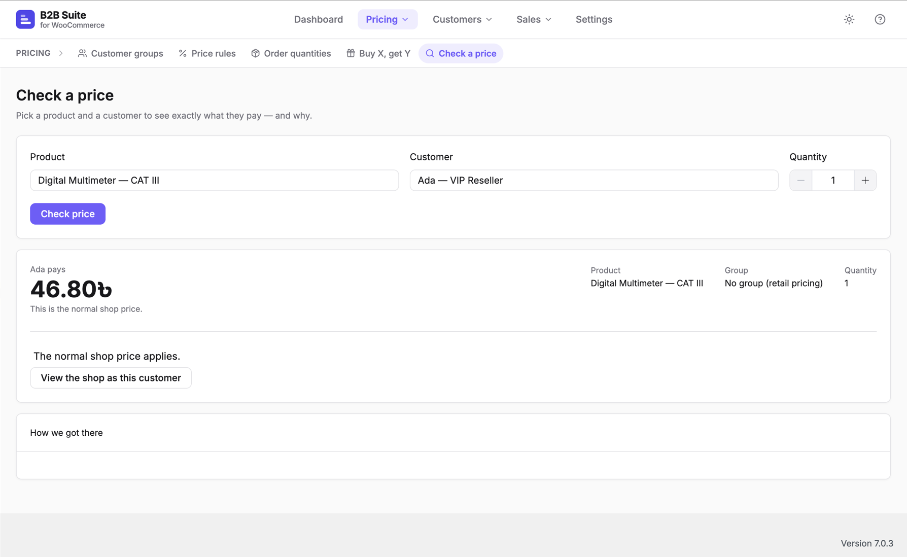 Check a price — see exactly which rule applies to any customer and product, and why.